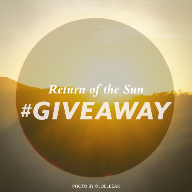 Against the sunset, the words "return of the sun #giveaway"